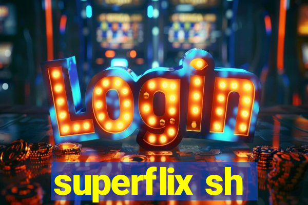 superflix sh